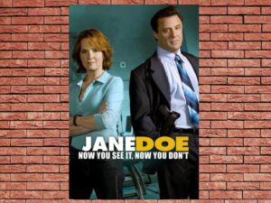 -Jane Doe: Now You See It Now You Dont (2005)-<br>The Original Movie