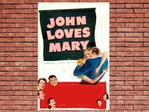 -John Loves Mary (1949)-<br>The Original Movie