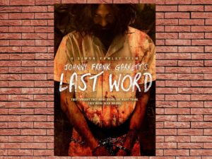-Johnny Frank Garretts Last Word (2016)-<br>The Original Movie