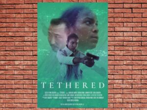-Tethered (2021)-<br>The Original Movie