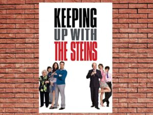 -Keeping Up with the Steins (2006)-<br>The Original Movie