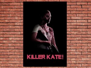 -Killer Kate! (2018)-<br>The Original Movie
