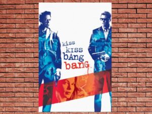 -Kiss Kiss Bang Bang (2005)-<br>The Original Movie