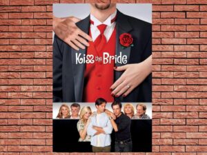 -Kiss the Bride (2007)-<br>The Original Movie