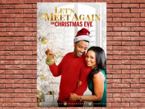 -Lets Meet Again on Christmas Eve (2020)-<br>The Original Movie