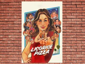 -Licorice Pizza (2021)-<br>The Original Movie
