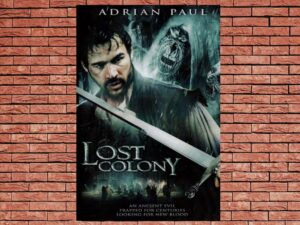 -Lost Colony: The Legend of Roanoke (2007)-<br>The Original Movie