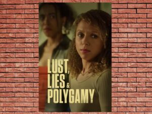 -Lust, Lies and Polygamy (2018)-<br>The Original Movie