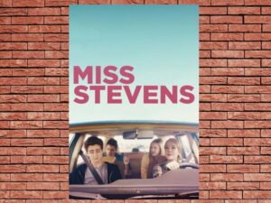 -Miss Stevens (2016)-<br>The Original Movie