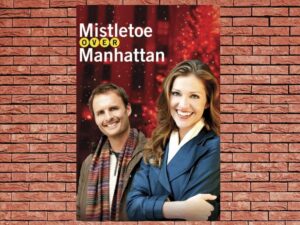 -Mistletoe Over Manhattan (2011)-<br>The Original Movie