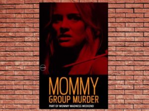 -Mommy Group Murder (2019)-<br>The Original Movie
