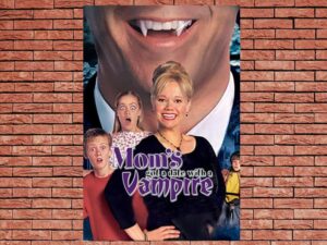 -Moms Got a Date with a Vampire (2000)-<br>The Original Movie