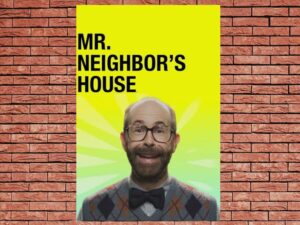 -Mr. Neighbors House (2016)-<br>The Original Movie