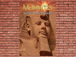 -Mummies Secrets Of The Pharaohs (2007)-<br>The Original Movie