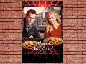-Murder She Baked: A Peach Cobbler Mystery (2016)-<br>The Original Movie