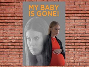 -My Baby Is Gone! (2017)-<br>The Original Movie