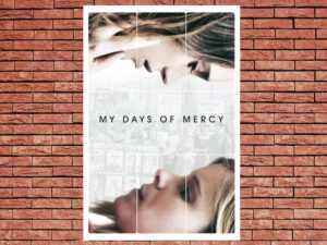 -My Days of Mercy (2017)-<br>The Original Movie