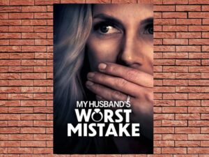 -My Husband s Worst Mistake (2019)-<br>The Original Movie