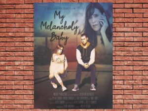 -My Melancholy Baby (2021)-<br>The Original Movie
