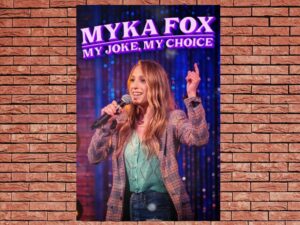 -Myka Fox: My Joke My Choice (2019)-<br>The Original Movie