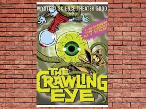 -Mystery Science Theater 3000 - The Crawling Eye (1988)-<br>The Original Movie