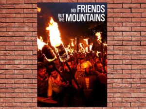 -No Friends But the Mountains (2017)-<br>The Original Movie