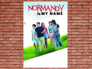 -Normandy Is My Name (2015)-<br>The Original Movie