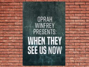-Oprah Winfrey Presents: When They See Us Now (2019)-<br>The Original Movie