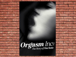 -Orgasm Inc: The Story of OneTaste (2009)-<br>The Original Movie