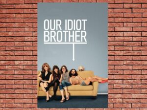 -Our Idiot Brother (2011)-<br>The Original Movie