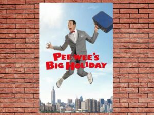 -Pee-wees Big Holiday (2016)-<br>The Original Movie