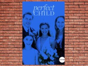 -Perfect Child (2007)-<br>The Original Movie