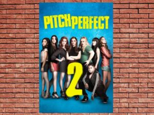 -Pitch Perfect 2 (2015)-<br>The Original Movie
