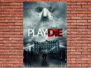 -Play or Die (2019)-<br>The Original Movie