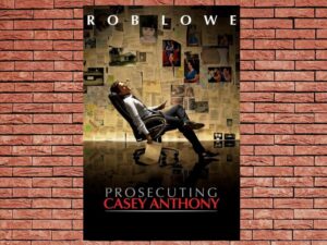 -Prosecuting Casey Anthony (2013)-<br>The Original Movie