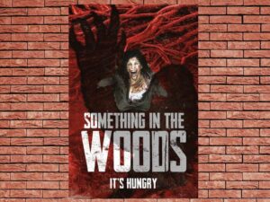 -Something in the Woods (2022)-<br>The Original Movie