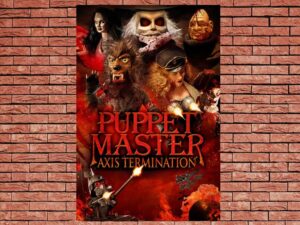 -Puppet Master: Axis Termination (2017)-<br>The Original Movie
