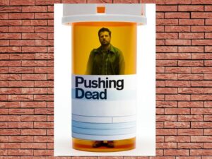-Pushing Dead (2016)-<br>The Original Movie