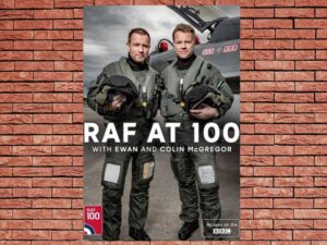-RAF at 100 with Ewan and Colin McGregor (2018)-<br>The Original Movie