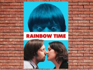 -Rainbow Time (2016)-<br>The Original Movie