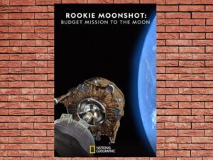 -Rookie Moonshot: Budget Mission to the Moon (2019)-<br>The Original Movie