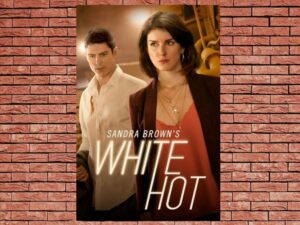 -Sandra Browns White Hot (2016)-<br>The Original Movie