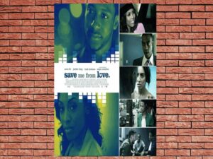 -Save Me From Love (2018)-<br>The Original Movie