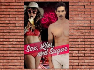 -Sex, Lies and Sugar (2011)-<br>The Original Movie