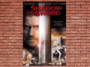 -Shadow of the Sword (2005)-<br>The Original Movie