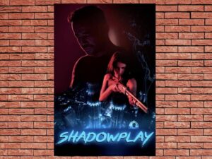 -Shadowplay (2007)-<br>The Original Movie