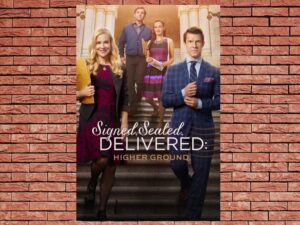 -Signed, Sealed Delivered: Higher Ground (2017)-<br>The Original Movie