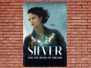-Silver and the Book of Dreams (2023)-<br>The Original Movie