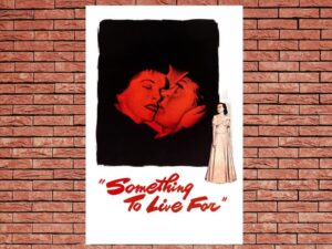 -Something to Live For (1952)-<br>The Original Movie