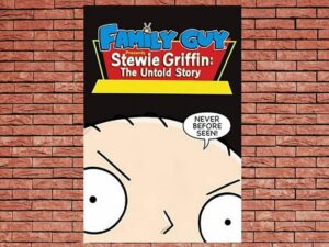 -Stewie Griffin: The Untold Story (2005)-<br>The Original Movie
